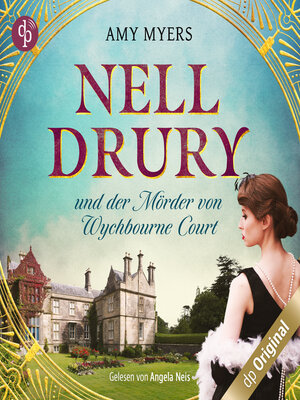 cover image of Nell Drury und der Mörder von Wychbourne Court--Nell Drury ermittelt, Band 1 (Ungekürzt)